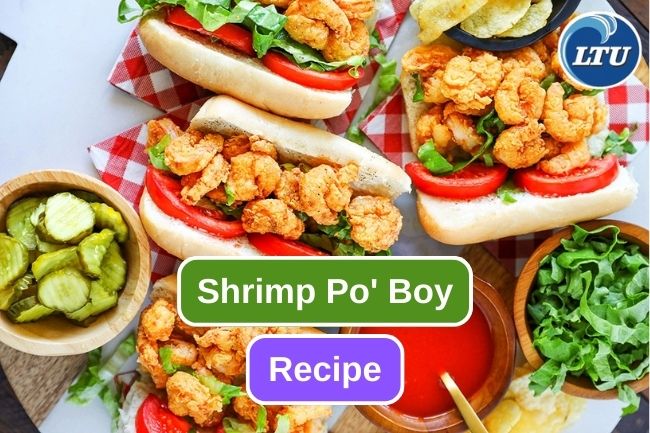 Here Are Shrimp Po’ Boy Recipe You Should Try
